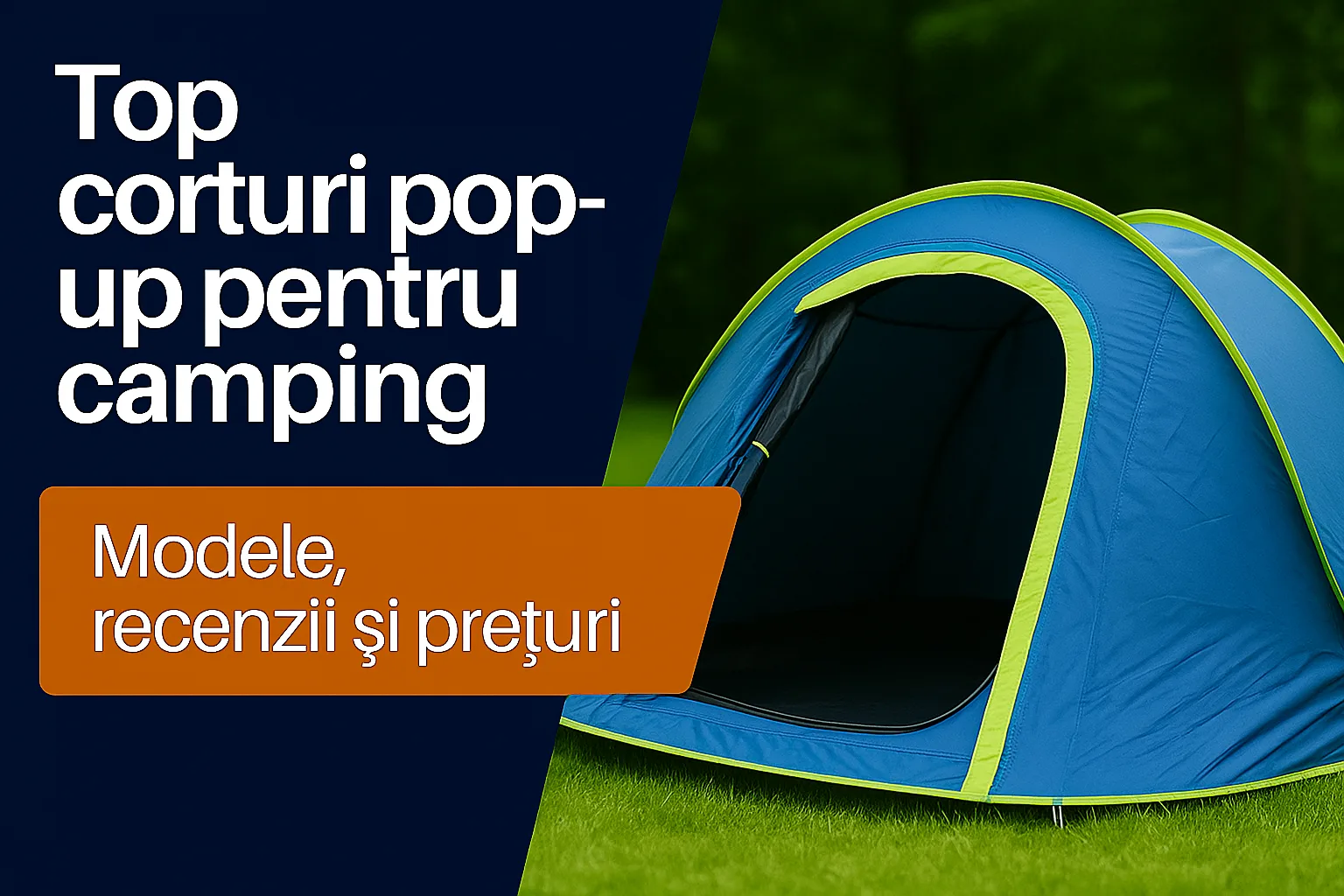 Cel mai bun cort pop-up pentru camping