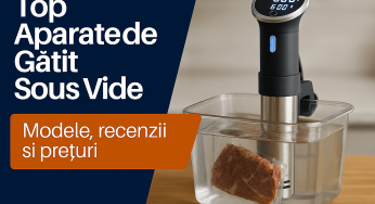 Top cele mai bune aparate de gătit sous vide