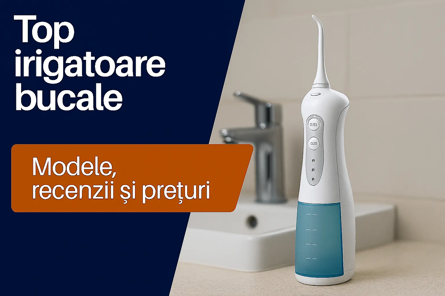 Top cele mai bune dușuri bucale