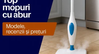 Top cele mai bune mopuri cu aburi
